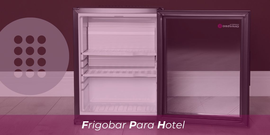 ¿Cuál es el mejor Frigobar para las habitaciones de tu Hotel?